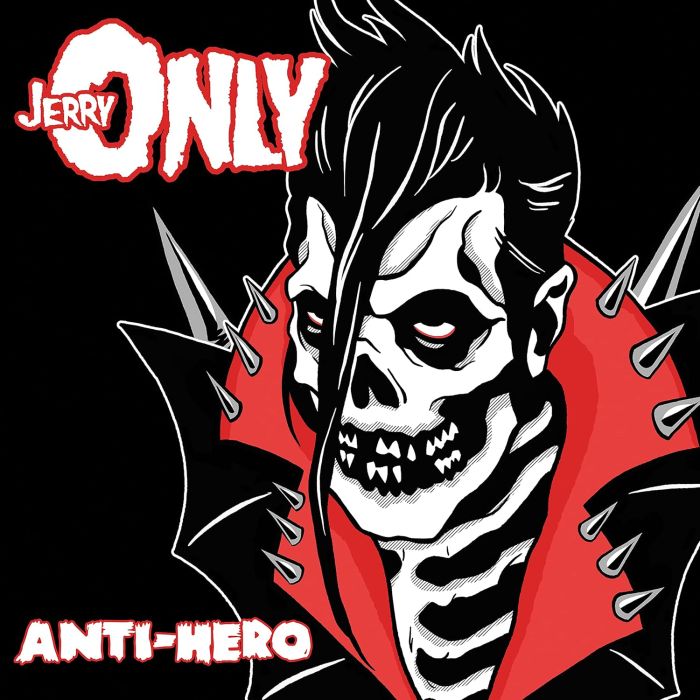 JERRY ONLY - ANTI-HERO