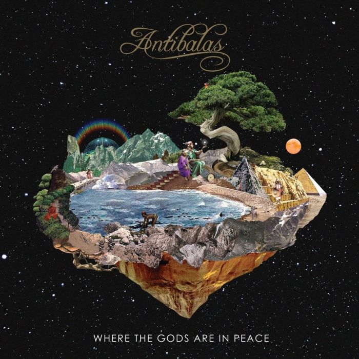ANTIBALAS - WHERE THE GODS ARE IN