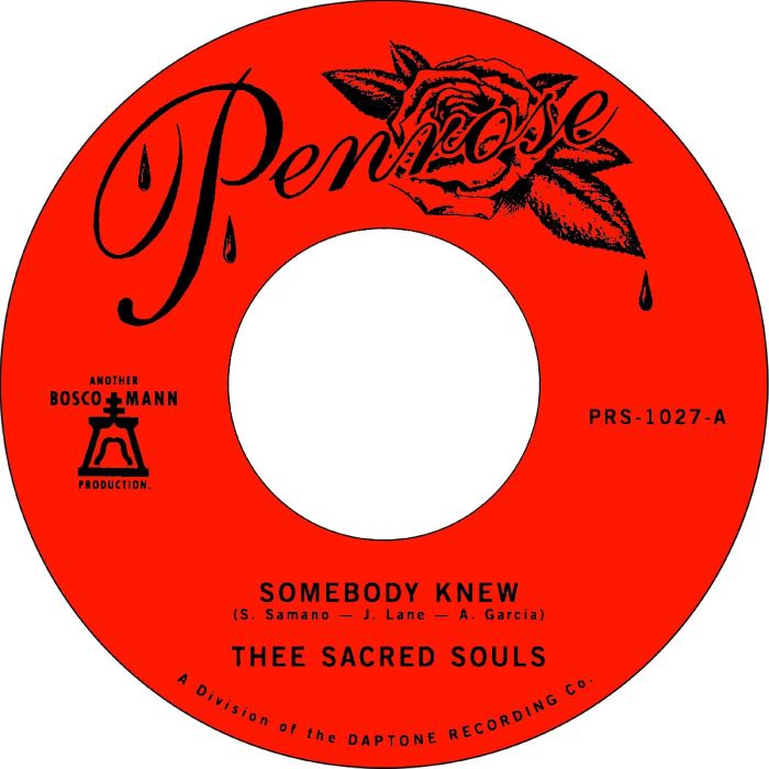 THEE SACRED SOULS - SOMEBODY KNEW B/W WE DON'T HAVE TO BE ALONE