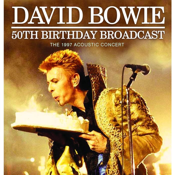 DAVID BOWIE - 50TH BIRTHDAY BROADCAST