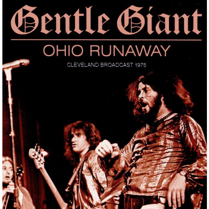 GENTLE GIANT - OHIO RUNAWAY