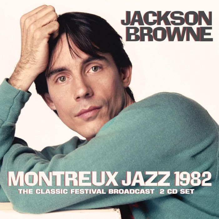 JACKSON BROWNE - MONTREUX JAZZ 1982
