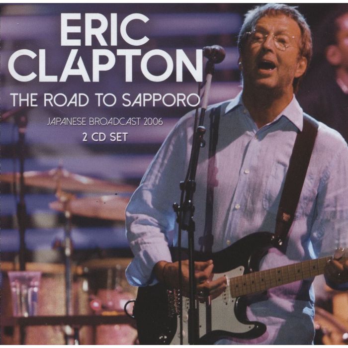 ERIC CLAPTON - ROAD TO SAPPORO