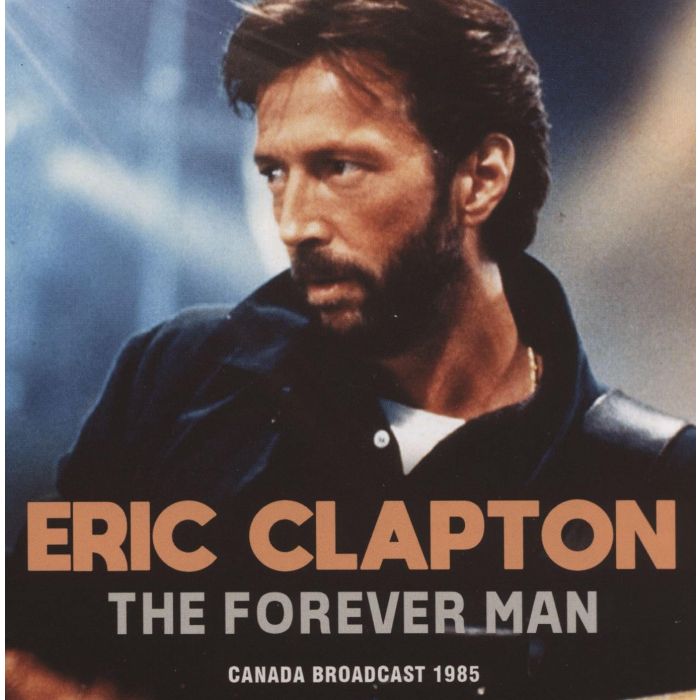 ERIC CLAPTON - FOREVER MAN
