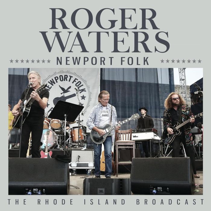 ROGER WATERS - NEWPORT FOLK