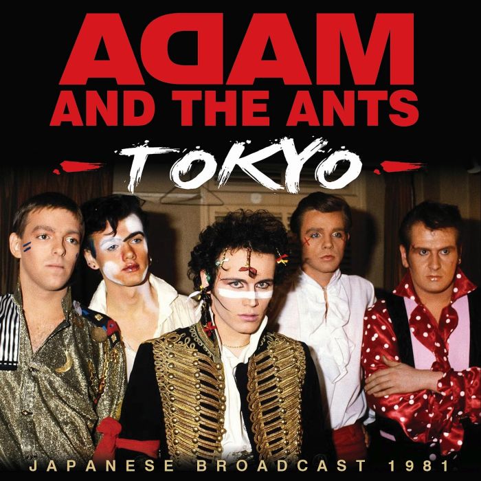 ADAM & THE ANTS - TOKYO