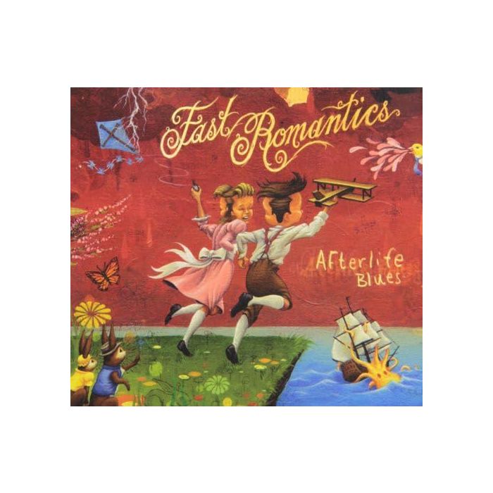 FAST ROMANTICS - AFTERLIFE BLUES