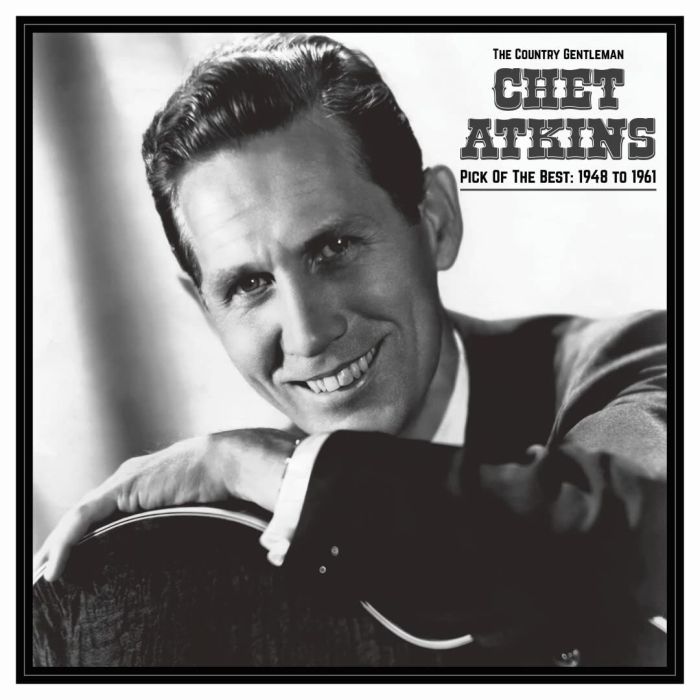 CHET ATKINS - COUNTRY GENTLEMAN: PICK OF THE BEST 1948-61