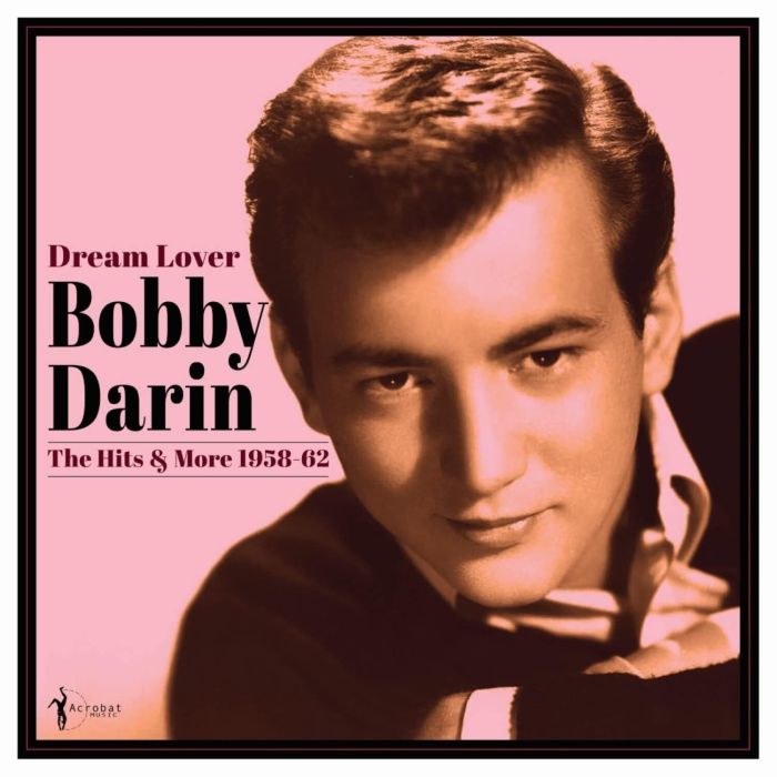 BOBBY DARIN - DREAM LOVER: BEST OF 1958-62