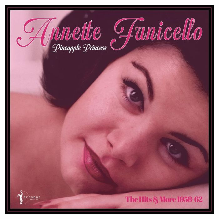 ANNETTE FUNICELLO - PINEAPPLE PRINCESS: 1958-62