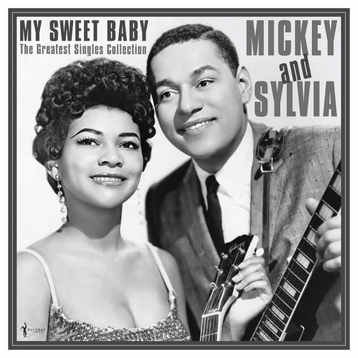 MICKEY & SYLVIA - MY SWEET BABY: THE GREATEST SINGLES 1954-61