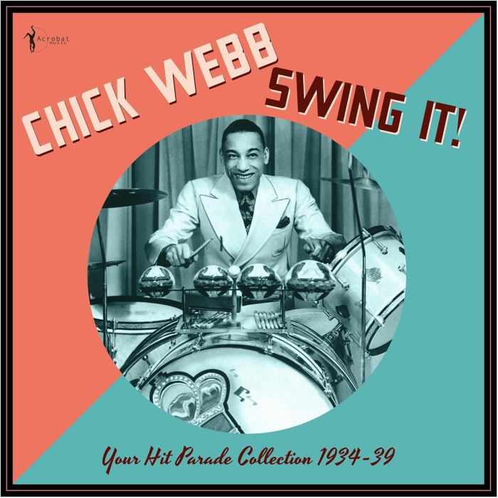 CHICK WEBB - SWING IT!: YOUR HIT PARADE COLLECTION 1934-39