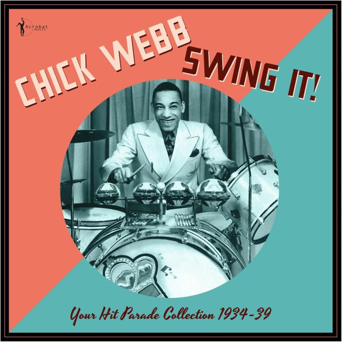 CHICK WEBB - SWING IT!: YOUR HIT PARADE COLLECTION 1934-39