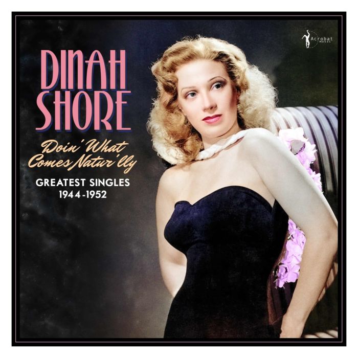 DINAH SHORE - DOIN WHAT COMES NATUR'LLY