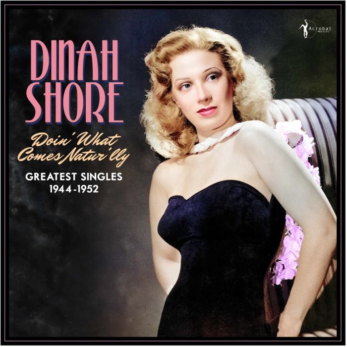 DINAH SHORE - DOIN WHAT COMES NATUR'LLY