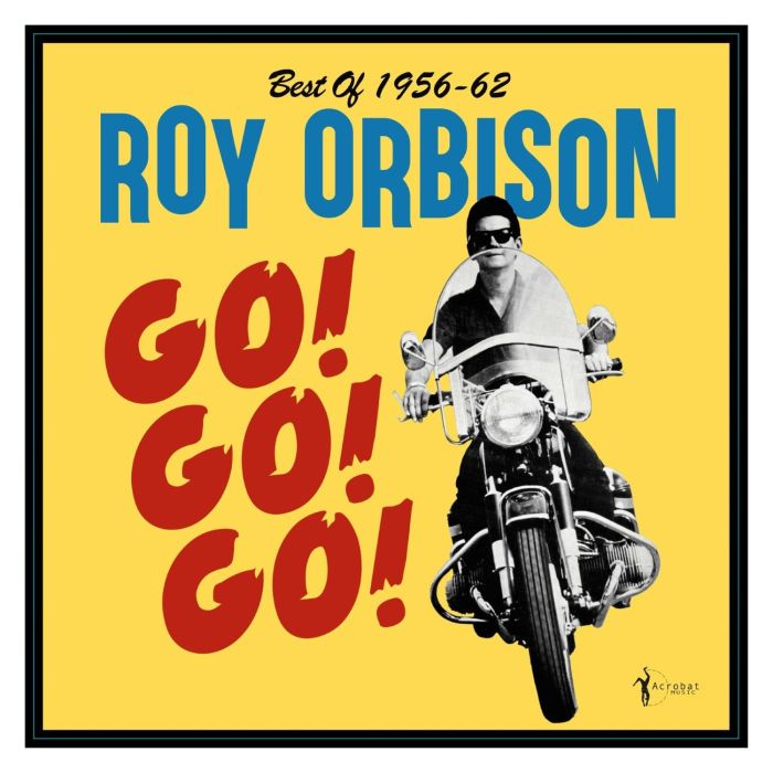 ROY ORBISON - GO! GO! GO! BEST OF 1956-62