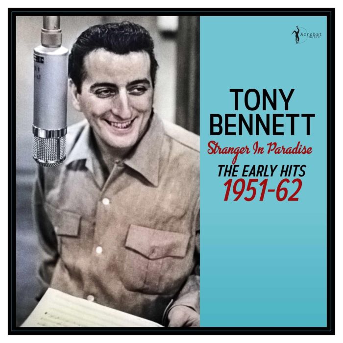 TONY BENNETT - STRANGER IN PARADISE: THE EARLY HITS 1951-62