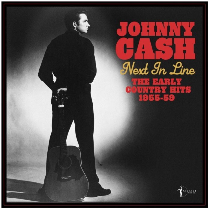 JOHNNY CASH - NEXT IN LINE: THE EARLY COUNTRY HITS 1955-59