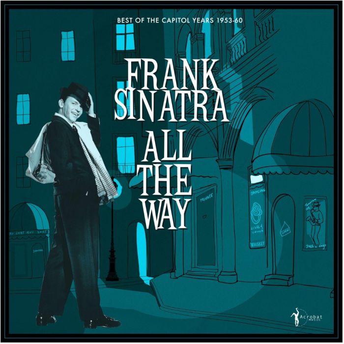 FRANK SINATRA - ALL THE WAY: BEST OF THE CAPITOL YEARS 1953-60