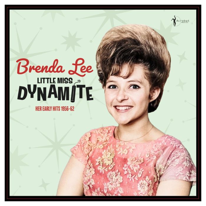 BRENDA LEE - LITTLE MISS DYNAMITE: HER EARLY HITS 1956-62