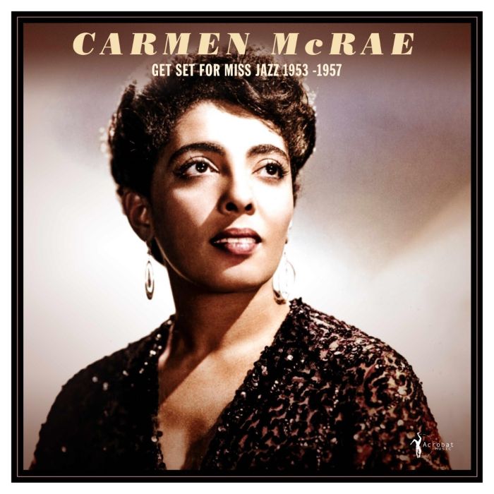CARMEN MCRAE - GET SET FOR MISS JAZZ: 1953-57