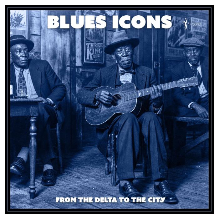 VARIOUS ARTISTS - BLUES ICONS: FROM THE DELTA TO THE CITY
