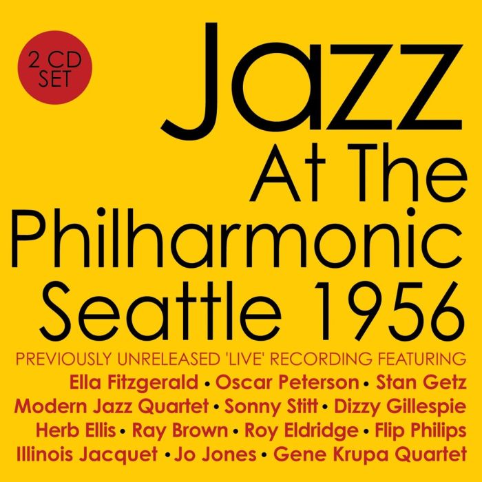 VARIOUS ARTISTS - JAZZ AT THE PHILHARMONIC: SEATTLE 1956