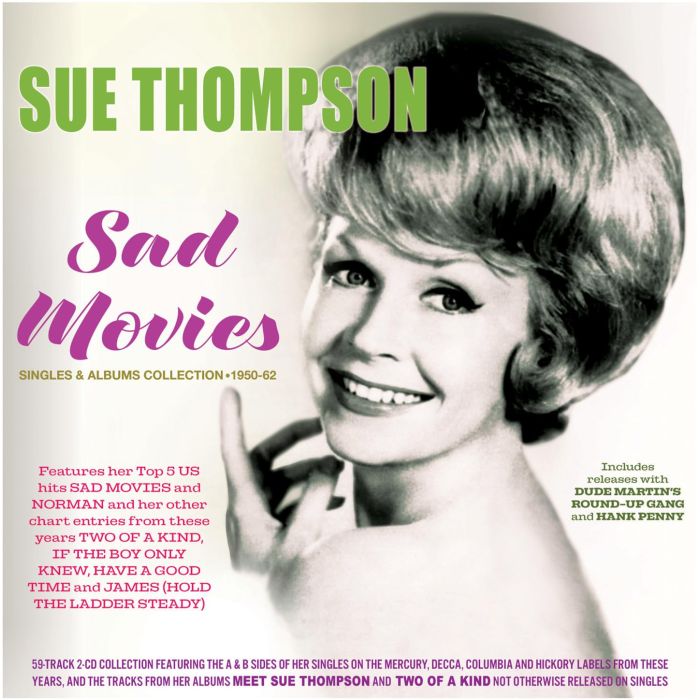 SUE THOMPSON - SAD MOVIES: SINGLES & ALBUMS COLLECTION 1950-62