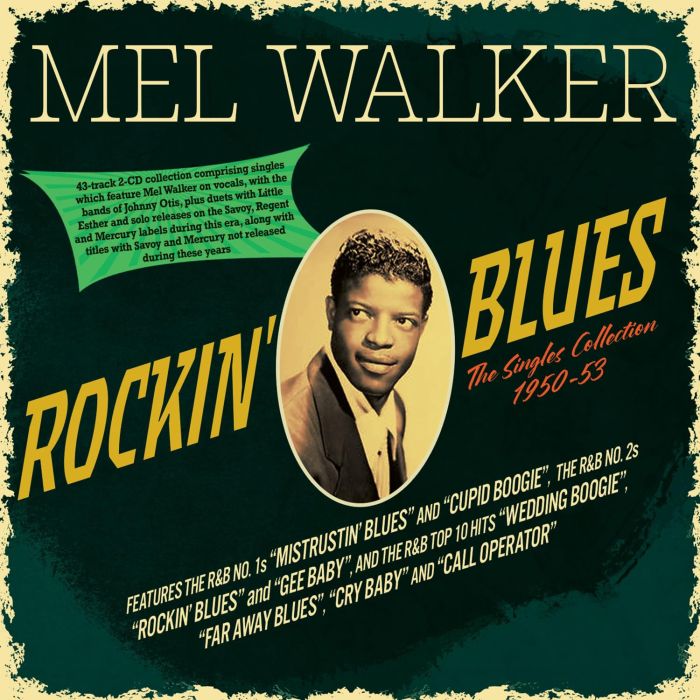 MEL WALKER - ROCKIN BLUES: THE SINGLES COLLECTION 1950-53