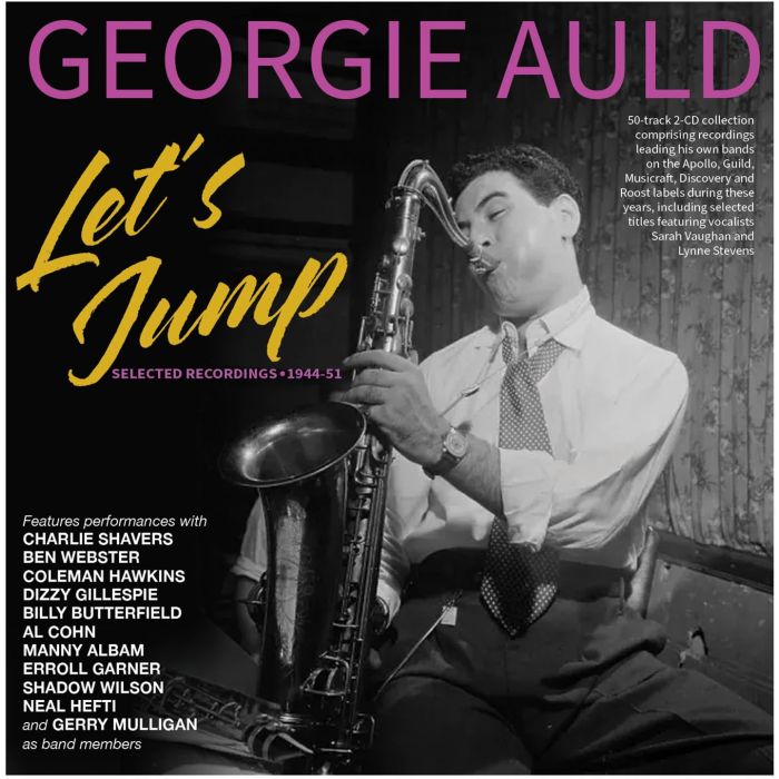 GEORGIE AULD - LET'S JUMP: SELECTED RECORDINGS 1944-51