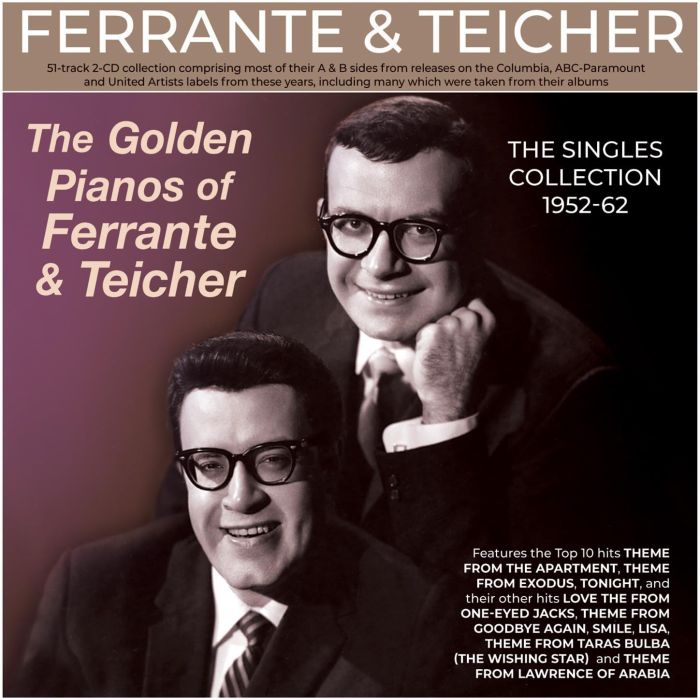 FERRANTE & TEICHER - GOLDEN PIANOS OF FERRANTE & TEICHER: THE SINGLES COLLECTION 1952