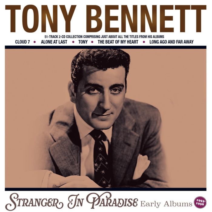TONY BENNETT - STRANGER IN PARADISE: EARLY ALBUMS 1955-58