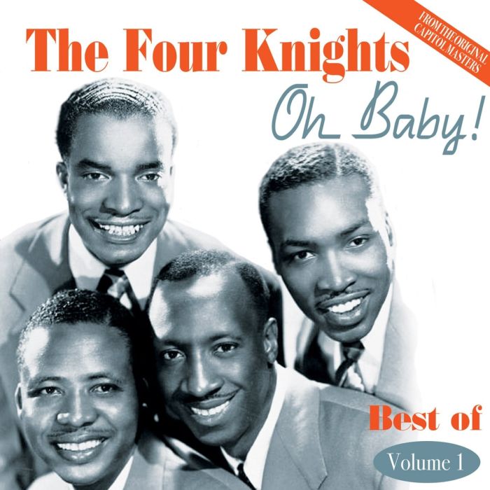 FOUR KNIGHTS, THE - OH BABY BEST OF VOLUME 1 19511954