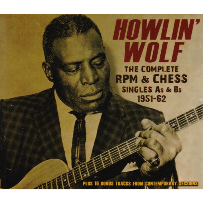 HOWLIN' WOLF - COMPLETE RPM & CHESS SINGLES AS & BS 1951-62
