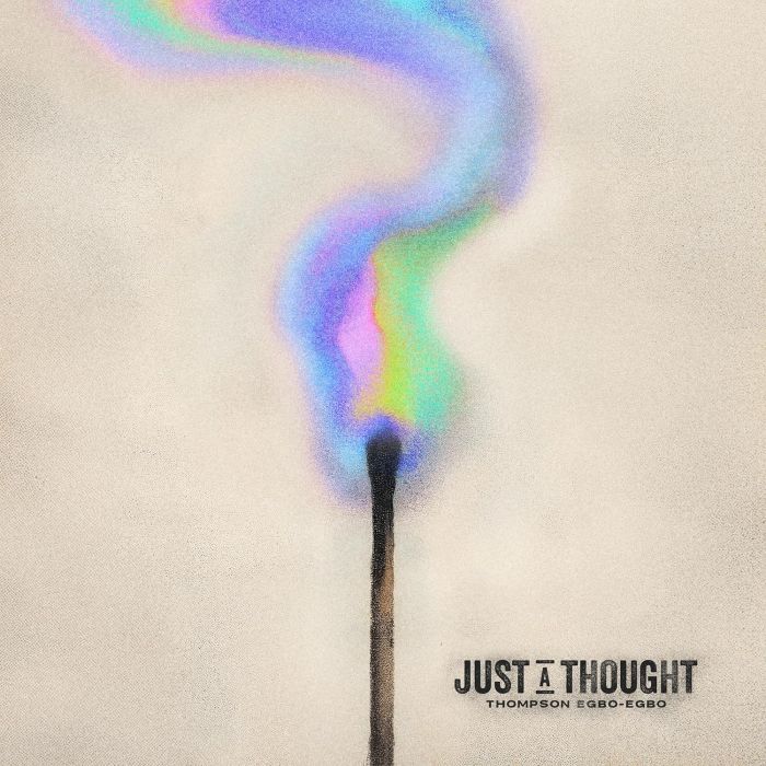 THOMPSON EGBO-EGBO - JUST A THOUGHT (DIGIPACK)