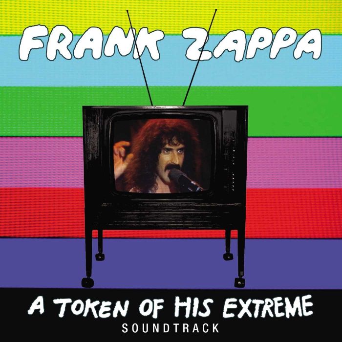 FRANK ZAPPA - TOKEN OF HIS EXTREME