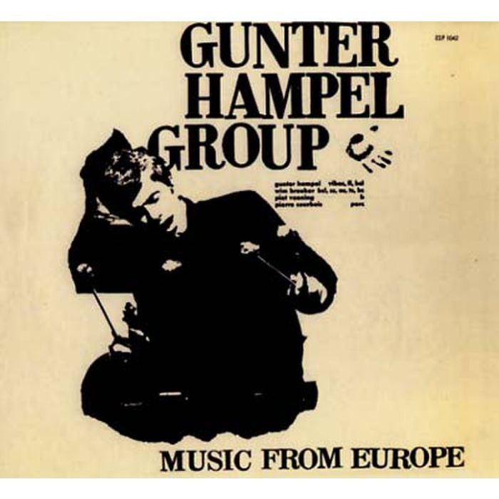 GUNTER HAMPEL GROUP - MUSIC FROM EUROPE