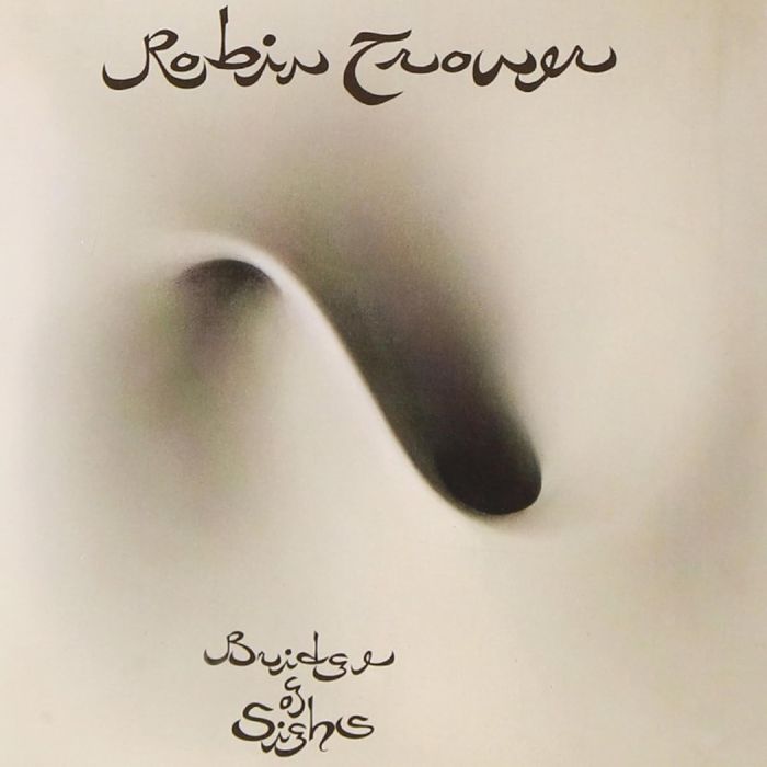 ROBIN TROWER - BRIDGE OF SIGHS