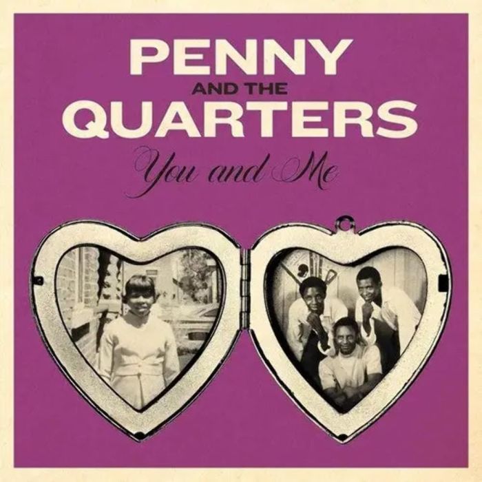 PENNY & THE QUARTERS - YOU & ME / SOME OTHER LOVE