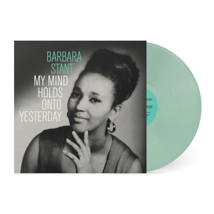 BARBARA STANT - MY MIND HOLDS ON TO YESTERDAY (COKE BOTTLE CLEAR VINYL)