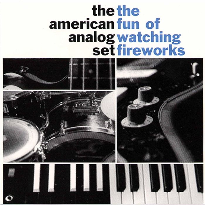 AMERICAN ANALOG SET - FUN OF WATCHING FIREWORKS