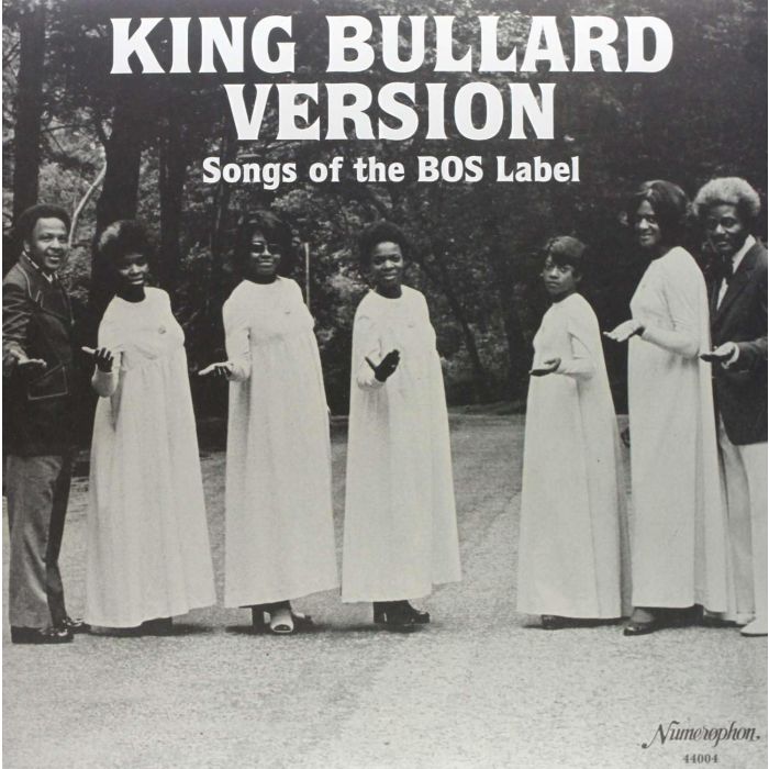 VARIOUS ARTISTS - KING BULLARD VERSION: SONGS OF THE BOS LABEL