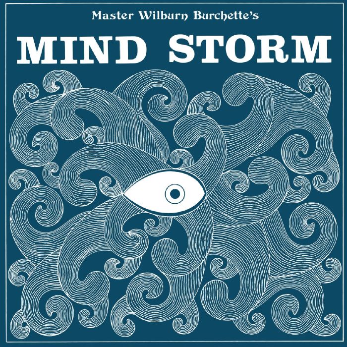 MASTER WILBURN BURCHETTE - MIND STORM