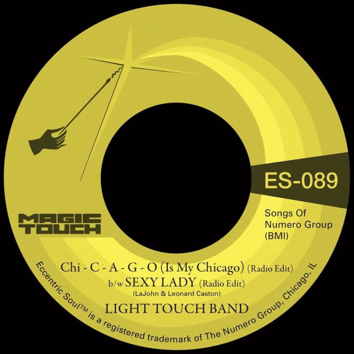 LIGHT TOUCH BAND & MAGIC TOUCH - CHI - C - A - G - O (IS MY CHICAGO) B/W SEXY LADY (RADIO EDIT) (C