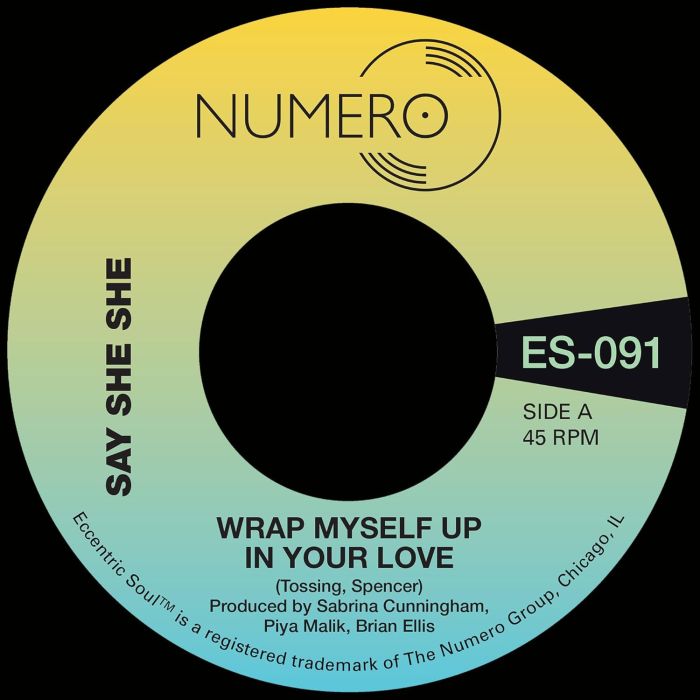 SAY SHE SHE & JIM SPENCER - WRAP MYSELF UP IN YOUR LOVE (WHITE 7INCH)