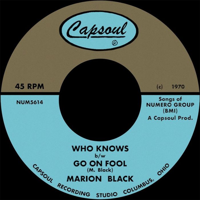 MARION BLACK - GO ON FOOL / WHO KNOWS (SKY BLUE 7INCH)