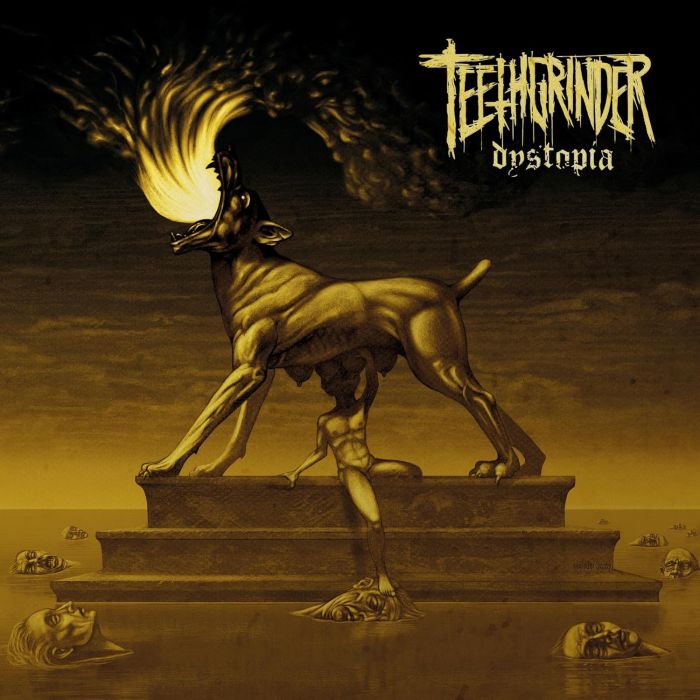 TEETHGRINDER - DYSTOPIA