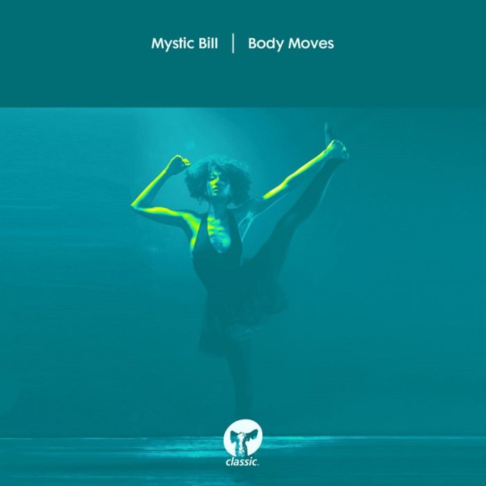 MYSTIC BILL - BODY MOVES