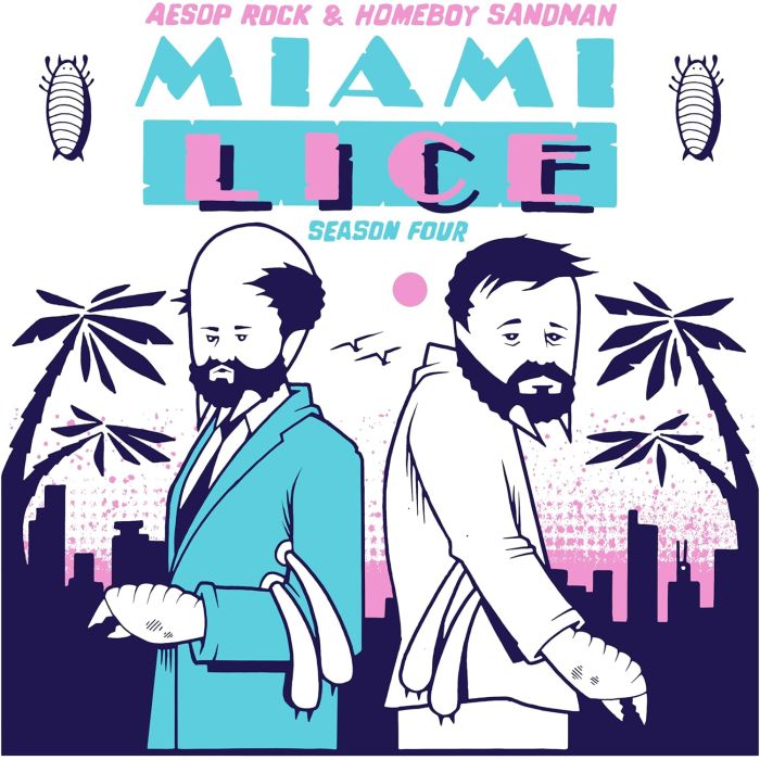 LICE (AESOP ROCK & HOMEBOY SANDMAN) - MIAMI LICE: SEASON FOUR