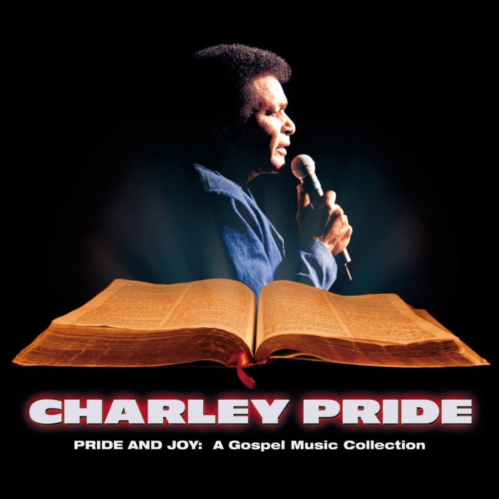 CHARLEY PRIDE - PRIDE AND JOY (A GOSPEL MUSIC COLLECTION)